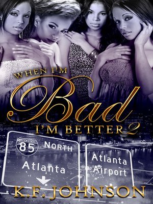 cover image of When I'm Bad I'm Better 2